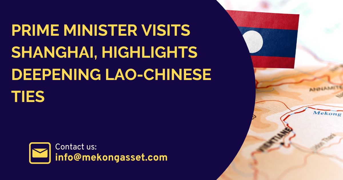 Prime Minister Visits Shanghai, Highlights Deepening Lao-Chinese Ties